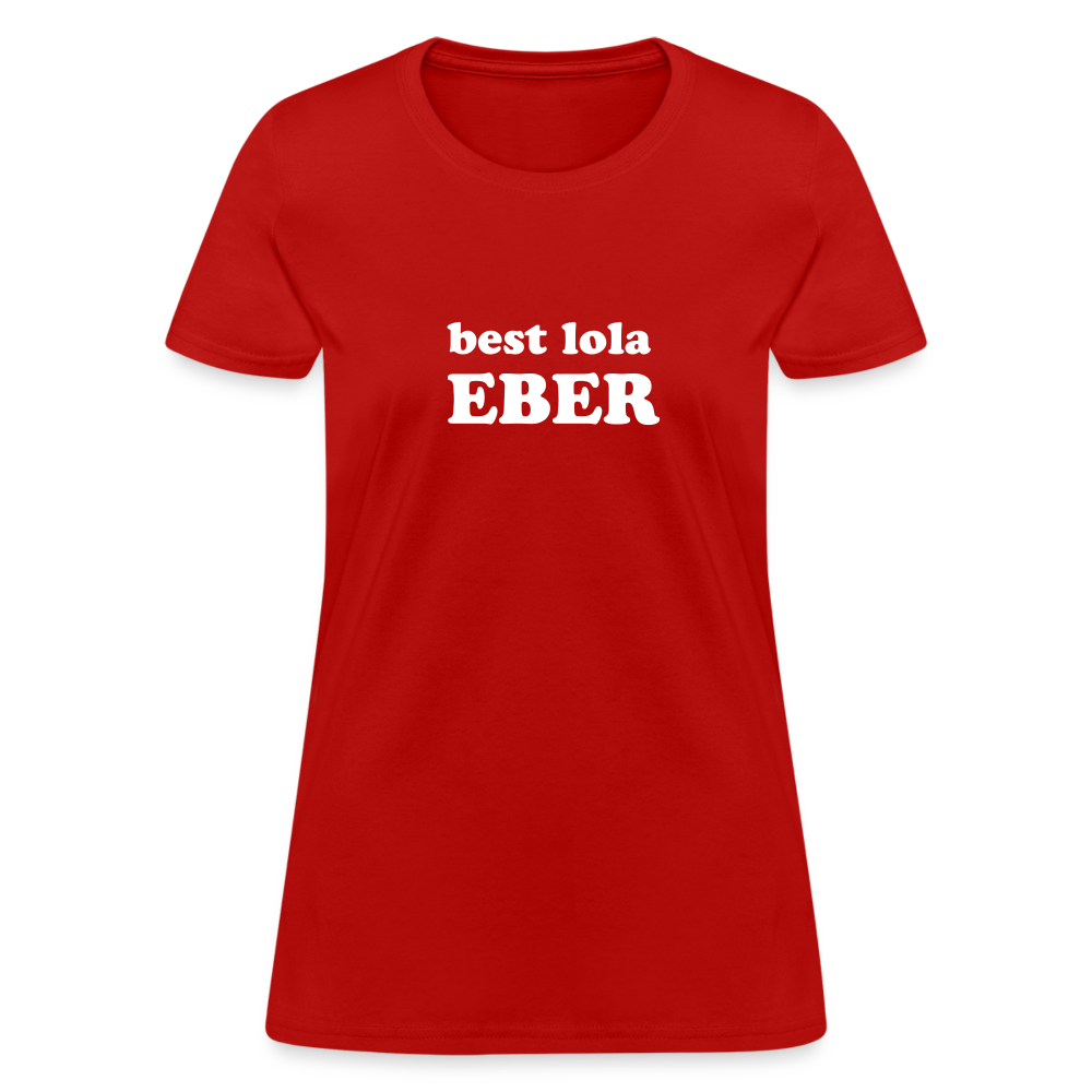 Best Lola Eber Women's T-Shirt - red
