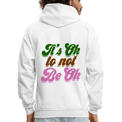 It's Ok to Not Be Ok Men's Hoodie - white