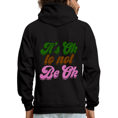 It's Ok to Not Be Ok Men's Hoodie - black