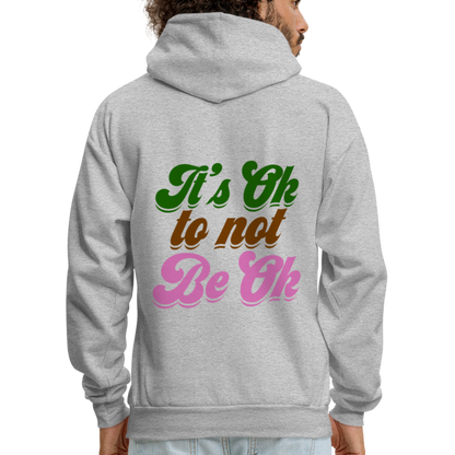 It's Ok to Not Be Ok Men's Hoodie - heather gray