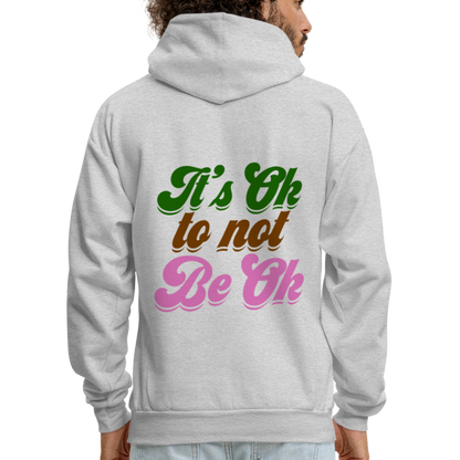 It's Ok to Not Be Ok Men's Hoodie - ash 