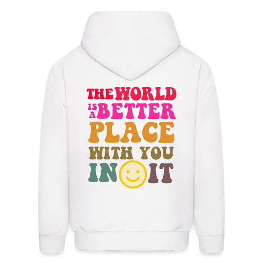 The World is a Better Place Men's Hoodie - white
