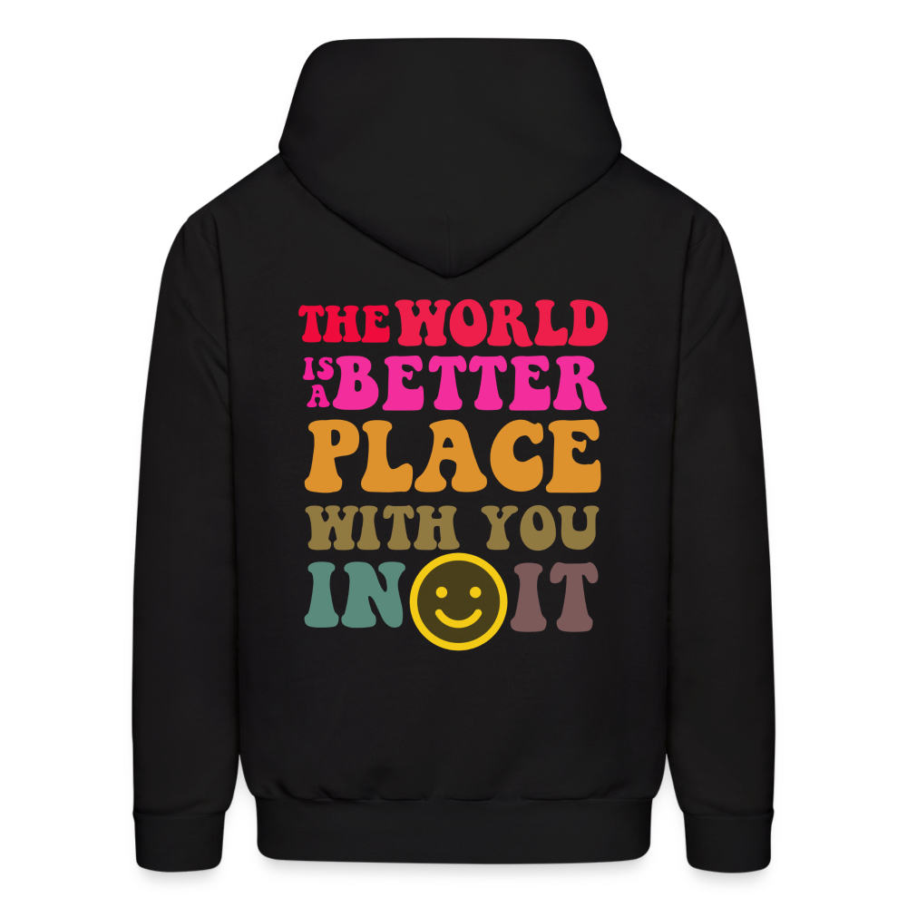 The World is a Better Place Men's Hoodie - black
