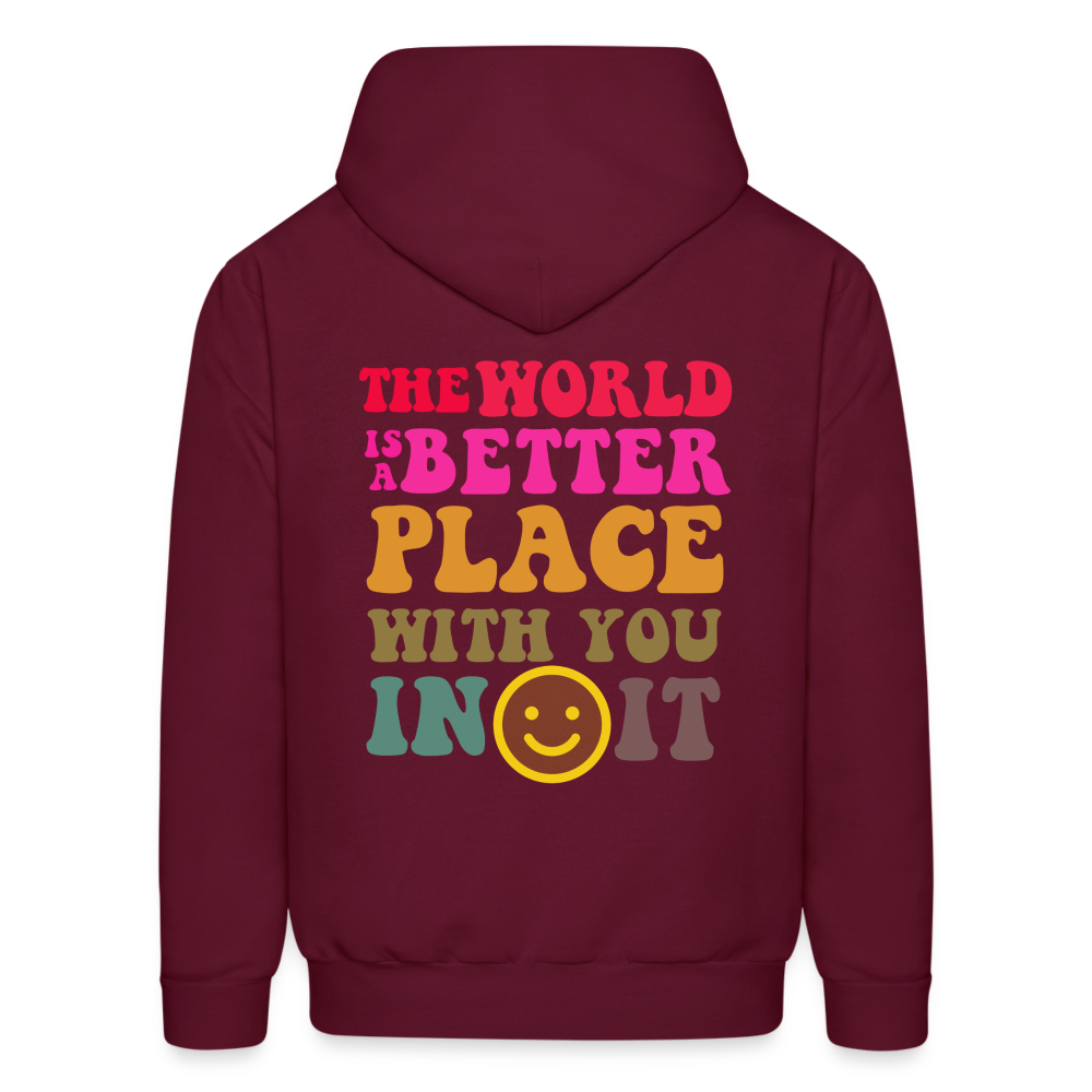 The World is a Better Place Men's Hoodie - burgundy