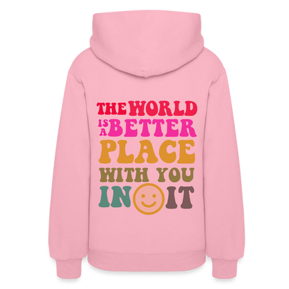 The World is a Better Place Women's Hoodie - classic pink