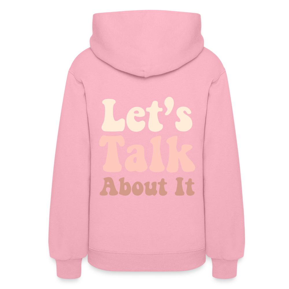 Let's Talk About It Women's Hoodie - classic pink