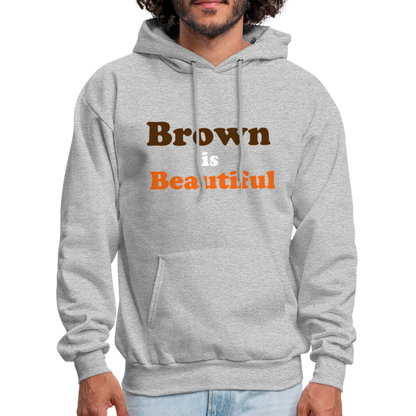 Brown is Beautiful Men's Hoodie - heather gray