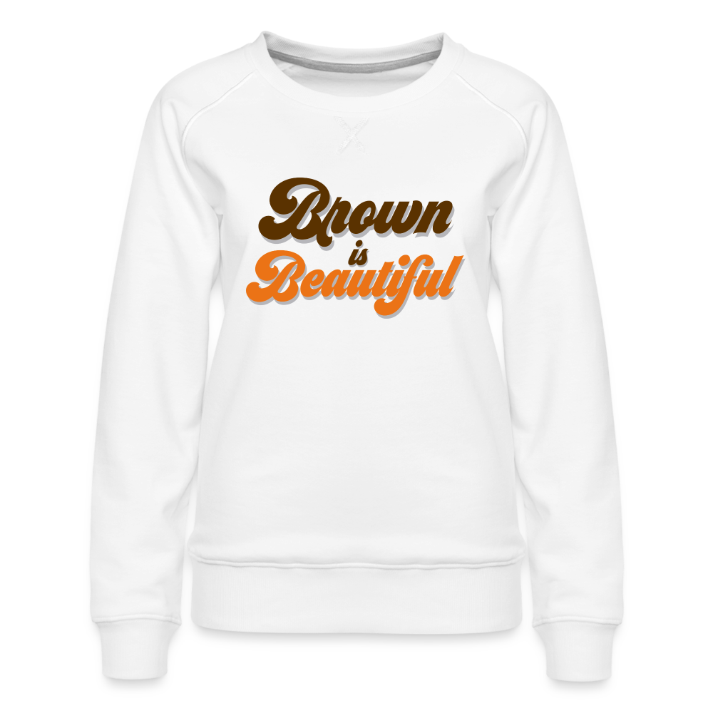 Brown is Beautiful CLE Women’s Premium Sweatshirt - white