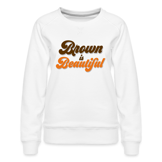 Brown is Beautiful CLE Women’s Premium Sweatshirt - white