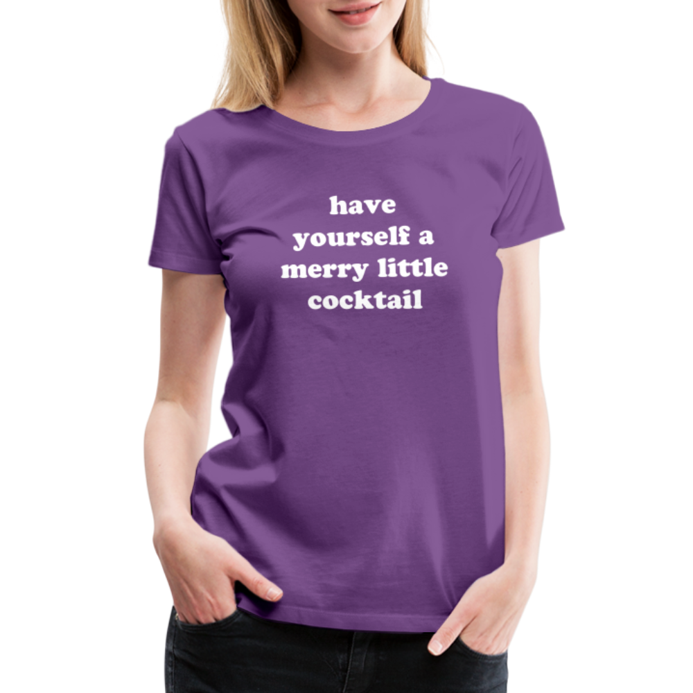 Have Yourself A Merry Little Cocktail Women’s Premium T-Shirt - purple