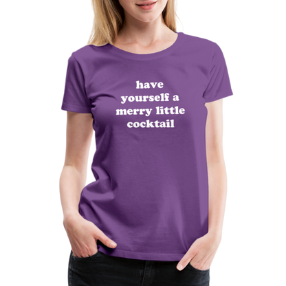 Have Yourself A Merry Little Cocktail Women’s Premium T-Shirt - purple