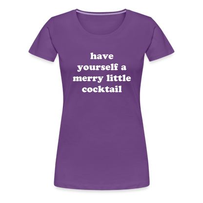 Have Yourself A Merry Little Cocktail Women’s Premium T-Shirt - purple
