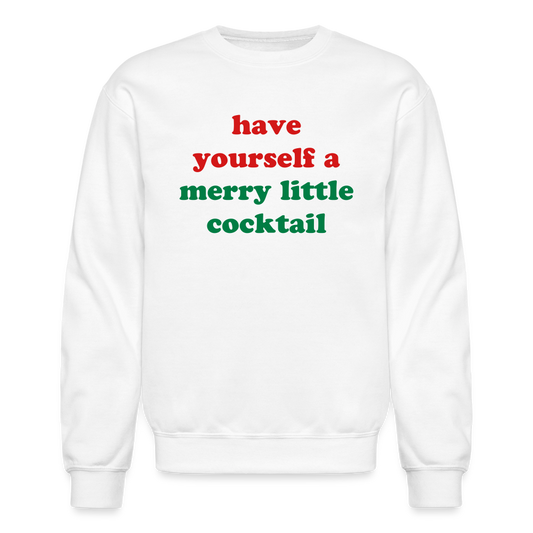 Have Yourself A Merry Little Cocktail Crewneck Sweatshirt - white