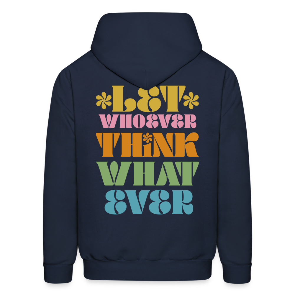 LET WHOEVER THINK WHATEVER Men's Hoodie - navy