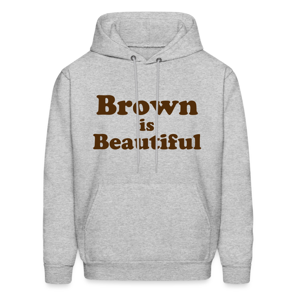 Brown is Beautiful Men's Hoodie - heather gray