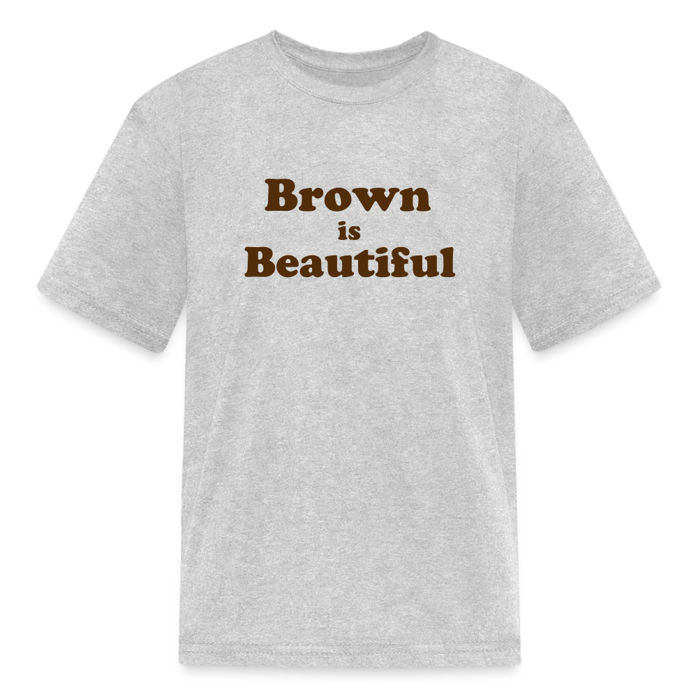 Brown is Beautiful Kids' T-Shirt - heather gray
