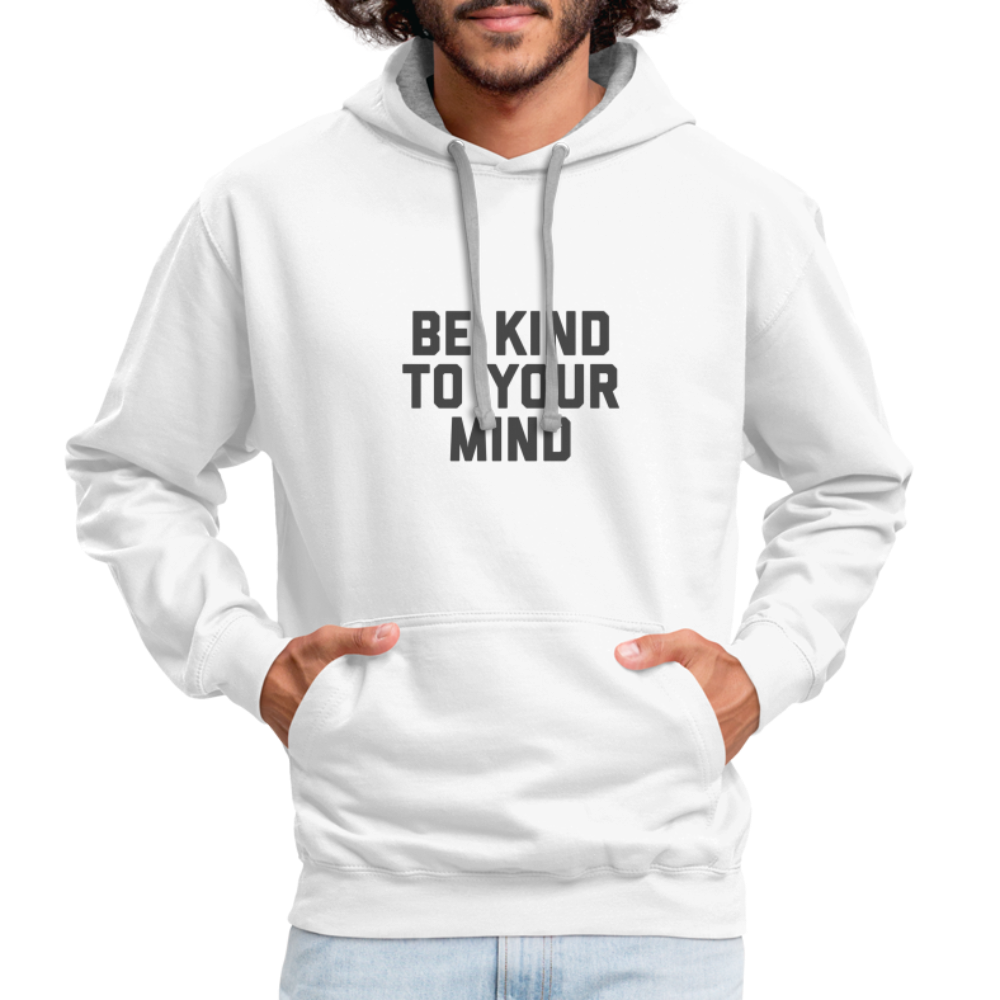 Be Kind To Your Mind Unisex Contrast Hoodie - white/gray