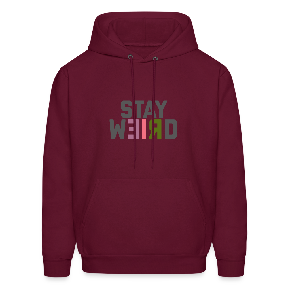 Stay Weird Men's Hoodie - burgundy