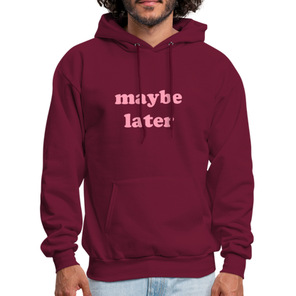 Maybe Later Men's Hoodie - burgundy