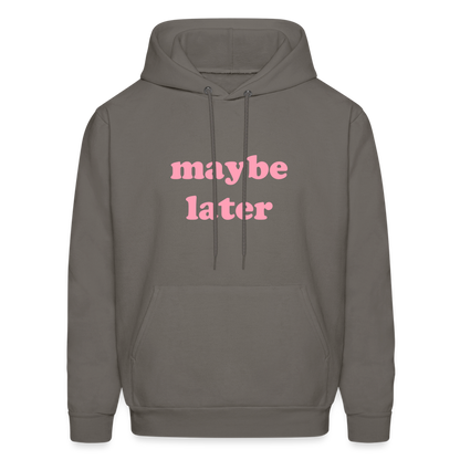Maybe Later Men's Hoodie - asphalt gray