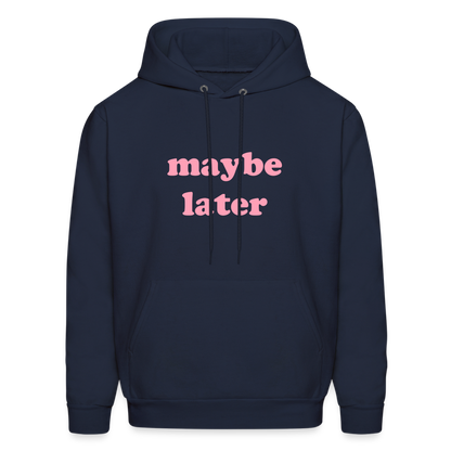Maybe Later Men's Hoodie - navy