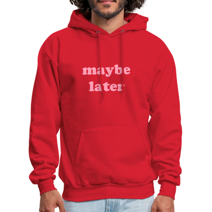 Maybe Later Men's Hoodie - red