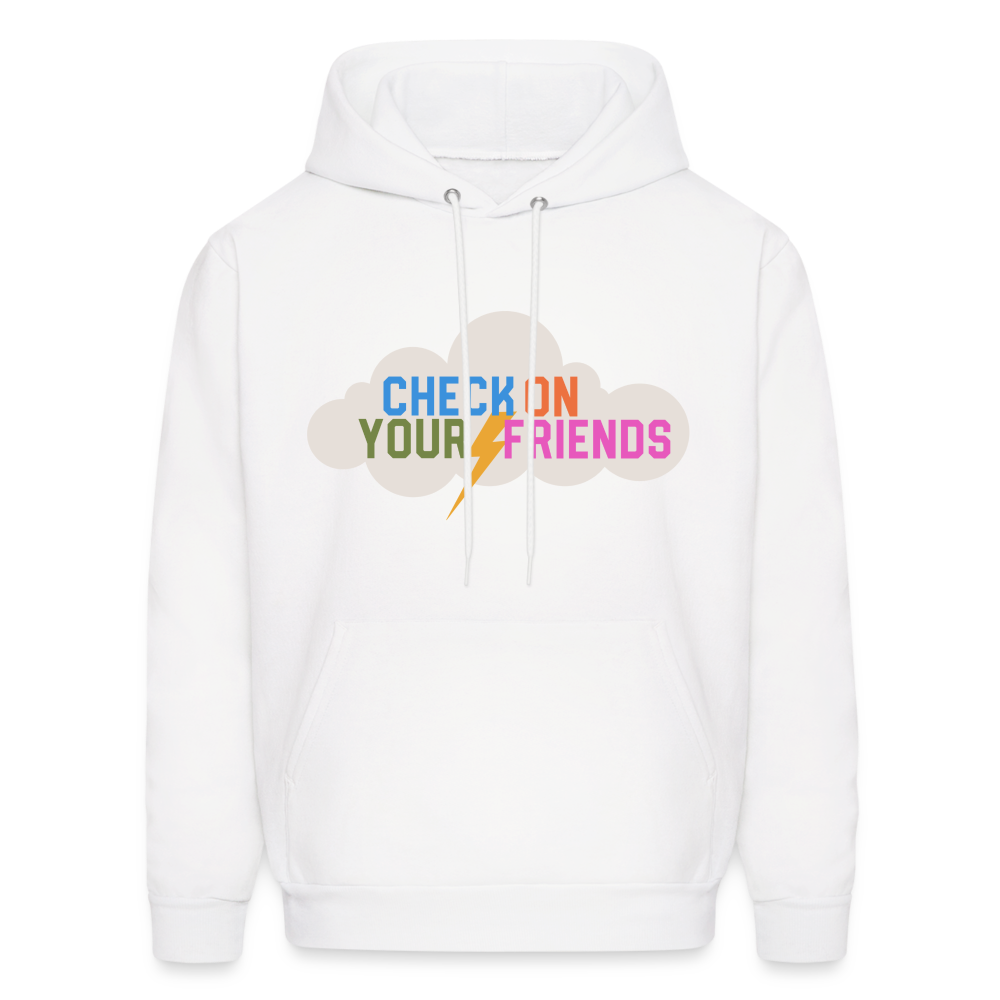 Check on Your Friends Men's Hoodie - white