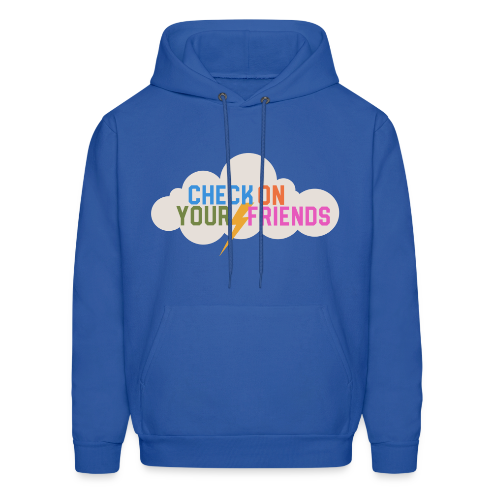 Check on Your Friends Men's Hoodie - royal blue
