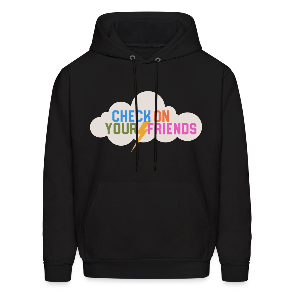Check on Your Friends Men's Hoodie - black
