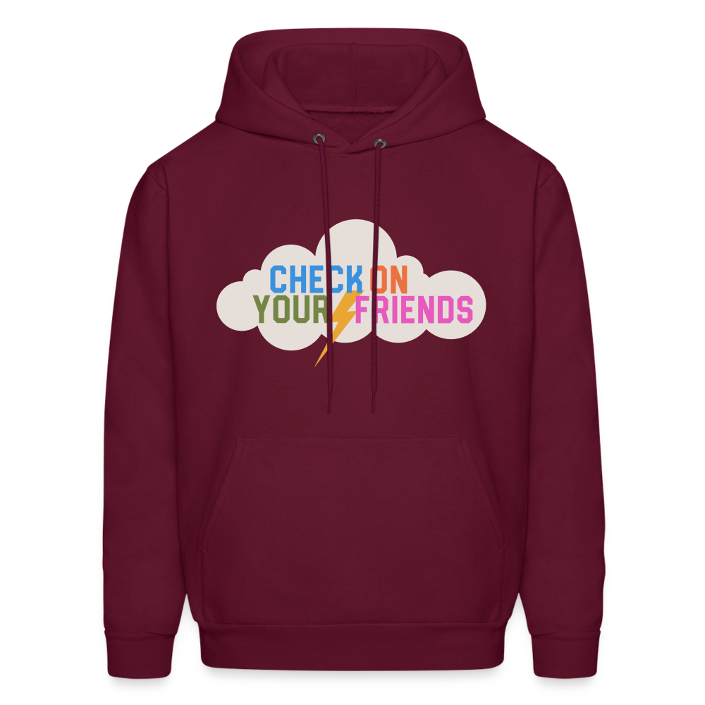 Check on Your Friends Men's Hoodie - burgundy