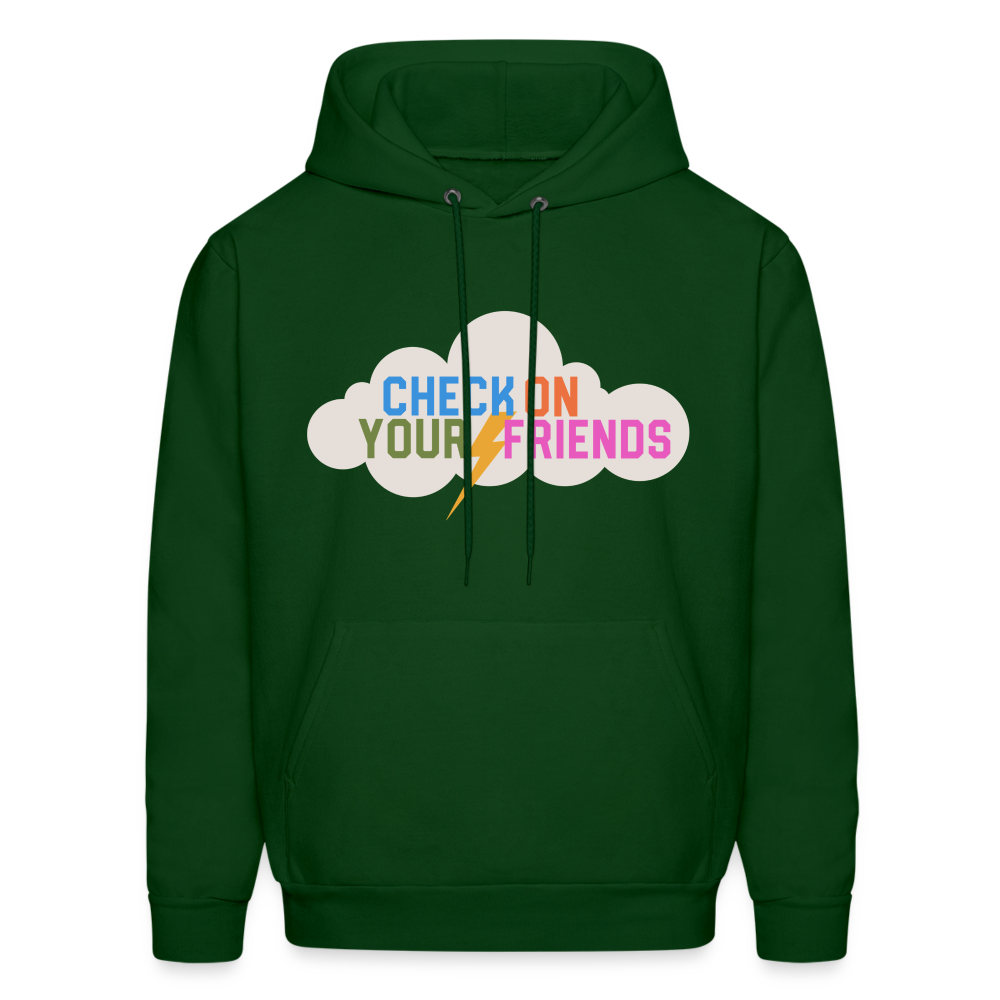 Check on Your Friends Men's Hoodie - forest green