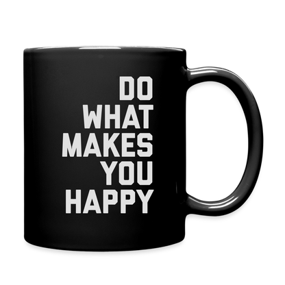 Do What Makes You Happy Full Color Mug - black