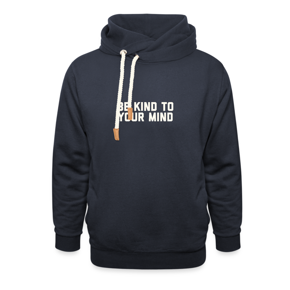 Be Kind to Your Mind Shawl Collar Hoodie - navy
