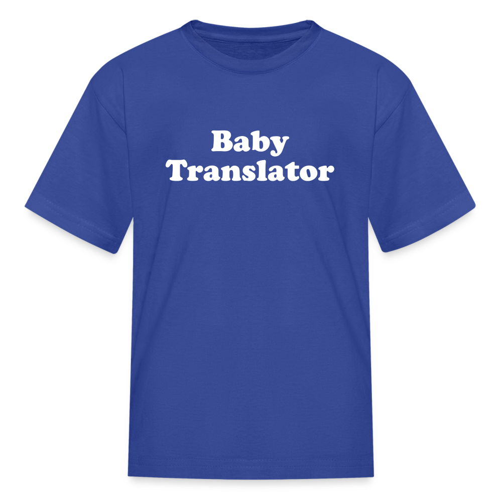 Baby Translator Kids' T-Shirt - royal blue