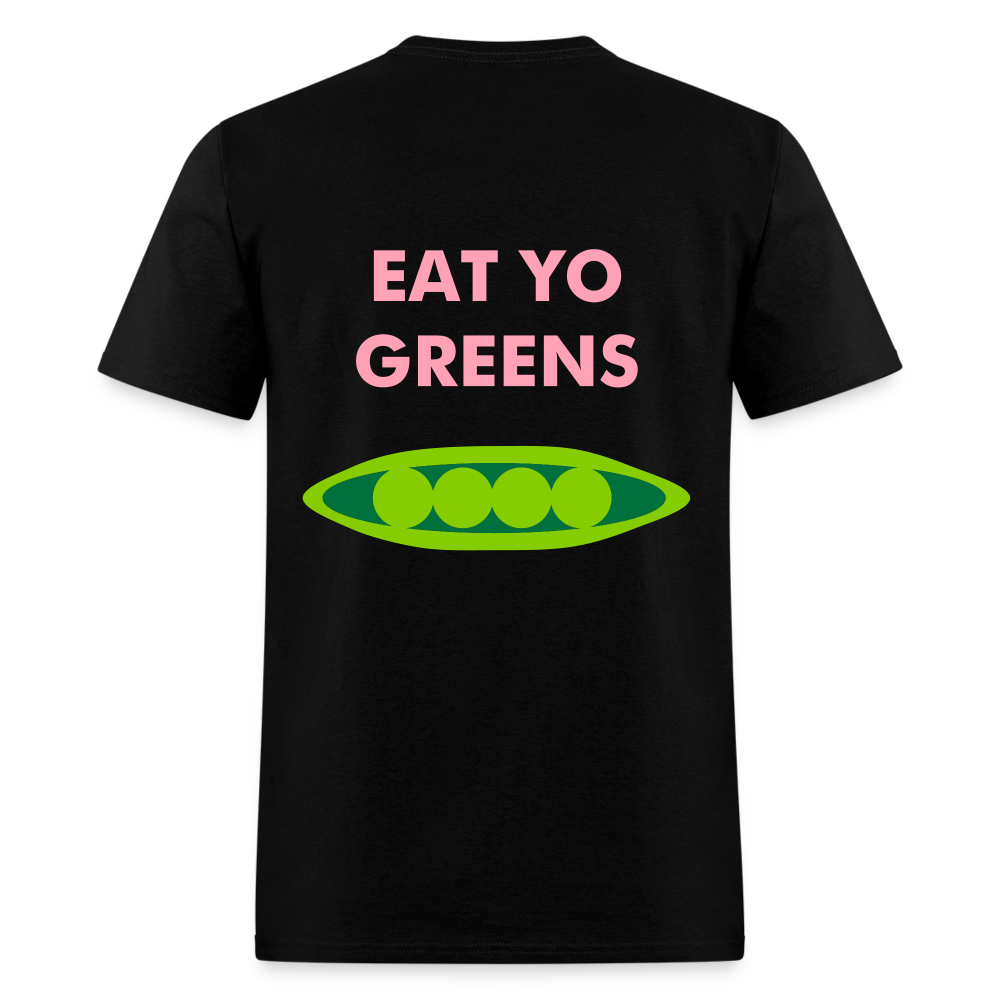 Eat Yo Greens Unisex Classic T-Shirt - black